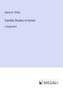 Agnes M. Clerke: Familiar Studies in Homer, Buch