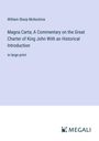 William Sharp Mckechnie: Magna Carta; A Commentary on the Great Charter of King John With an Historical Introduction, Buch