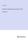 C. G. Hine: Travels in Nova Scotia in the Year 1913, Buch