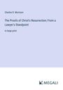 Charles R. Morrison: The Proofs of Christ's Resurrection; From a Lawyer's Standpoint, Buch