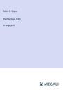 Adela E. Orpen: Perfection City, Buch