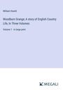 William Howitt: Woodburn Grange; A story of English Country Life, In Three Volumes, Buch