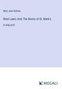 Mary Jane Holmes: West Lawn; And, The Rector of St. Mark's, Buch
