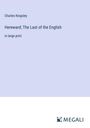 Charles Kingsley: Hereward; The Last of the English, Buch