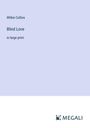 Wilkie Collins: Blind Love, Buch