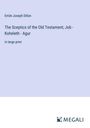Emile Joseph Dillon: The Sceptics of the Old Testament; Job - Koheleth - Agur, Buch