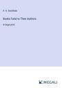 P. H. Ditchfield: Books Fatal to Their Authors, Buch