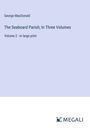 George Macdonald: The Seaboard Parish; In Three Volumes, Buch