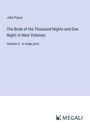 John Payne: The Book of the Thousand Nights and One Night; In Nine Volumes, Buch