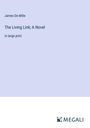 James De Mille: The Living Link; A Novel, Buch