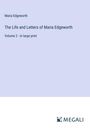 Maria Edgeworth: The Life and Letters of Maria Edgeworth, Buch