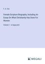 F. A. Cox: Female Scripture Biography; Including An Essay On What Christianity Has Done For Women, Buch