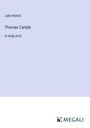 John Nichol: Thomas Carlyle, Buch