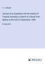 T. L. Mitchell: Journal of an Expedition into the Interior of Tropical Australia; In Search of a Route from Sydney to the Gulf of Carpentaria, 1848, Buch