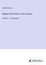 Jeffery Farnol: Beltane the Smith; In Two Volumes, Buch