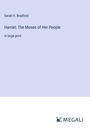Sarah H. Bradford: Harriet; The Moses of Her People, Buch