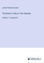 James Fenimore Cooper: The Bravo; A Tale, In Two Volumes, Buch