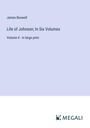 James Boswell: Life of Johnson; In Six Volumes, Buch