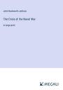 John Rushworth Jellicoe: The Crisis of the Naval War, Buch