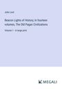 John Lord: Beacon Lights of History; In fourteen volumes, The Old Pagan Civilizations, Buch