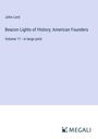 John Lord: Beacon Lights of History; American Founders, Buch