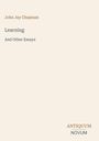 „John Jay Chapman“, „Learning And Other Essays“, „ANTIQUM NOVUM“; minimalistisches Design auf hellem Hintergrund.