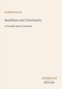 Text: "Archibald Scott, Buddhism and Christianity, A Parallel and a Contrast, ANTIQUUM NOVUM". Schlichtes Design, helle Hintergrund.