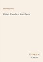 Text: "Martha Finley", "Elsie's Friends at Woodburn", "ANTİQUUM NOVUM". Schlichtes Layout, seriöser Stil.