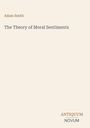 Adam Smith, The Theory of Moral Sentiments, ANTIQUUM NOVUM. Schlichte, elegante Covergestaltung in Beige mit Text.