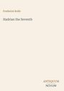 "Frederick Rolfe. Hadrian the Seventh. ANTIQUUM NOVUM." Schlichte, minimalistische Gestaltung mit beigem Hintergrund.