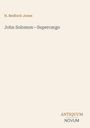 Der Text lautet: "H. Bedford-Jones, John Solomon—Supercargo, ANTIQUUM NOVUM". Schlichtes, cremefarbenes Design.