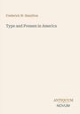 Der Text zeigt: "Frederick W. Hamilton", "Type and Presses in America", und "ANTIQUM NOVUM". Schlichte, minimalistische Gestaltung.