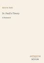 Titel: "Dr. Paull's Theory: A Romance" von Alice M. Diehl. Im unteren Bereich steht "ANTIQUM NOVUM". Heller Hintergrund.