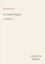 Text: "Alice M. Diehl, Dr. Paull's Theory, A Romance, ANTIQUUM, NOVUM". Schlichtes Cover, helle Hintergrundfarbe.