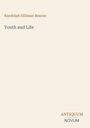 Text: "Randolph Silliman Bourne, Youth and Life, ANTIQUUM NOVUM". Oben: Autorname, mittig: Titel, unten rechts: Logo.