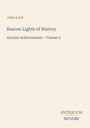 Titel: "Beacon Lights of History." Untertitel: "Ancient Achievements - Volume 3." Autor: John Lord. Unten rechts: Logo "ANTIQUM NOVUM".
