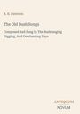 Titel: The Old Bush Songs. Autor: A. B. Paterson. Unten rechts: ANTIQUUM NOVUM. Schlichte Gestaltung.