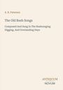 A. B. Paterson, "The Old Bush Songs", über australische Musiktradition. Darunter das Logo "ANTIQUM NOVUM".