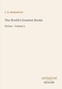 J. A. Hammerton: The World's Greatest Books, Fiction - Volume 2. Unten rechts steht "ANTIQUM NOVUM". Hintergrund in Beige.