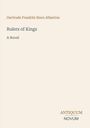 Buchtitel: "Rulers of Kings, A Novel" von Gertrude Franklin Horn Atherton. Logo: ANTIQUUM NOVUM. Schlichtes Design.