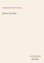 Oberer Text: "George Barr McCutcheon". Mittig: "Oliver October". Unten rechts: "ANTIQUM NOVUM". Schlichtes Design.