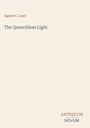 Text: "Agnes C. Laut, The Quenchless Light, ANTIQUUM NOVUM." Einfache, minimalistische Gestaltung auf beigem Hintergrund.