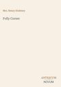 Oberer Text: "Mrs. Henry Dudeney". Mittig: "Folly Corner". Unterer Rand: "ANTIQUM NOVUM". Hintergrund ist hellbeige.