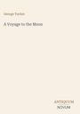 Text: "George Tucker, A Voyage to the Moon, ANTIQUUM NOVUM". Schlichtes, minimalistisches Design auf hellem Hintergrund.