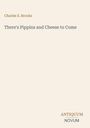 Text: "Charles S. Brooks – There's Pippins and Cheese to Come – ANTIQUUM NOVUM." Schlichte beige Gestaltung.