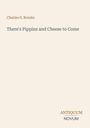 Text: "Charles S. Brooks", "There's Pippins and Cheese to Come", "ANTIQUM NOVUM". Minimalistisches, helles Design.