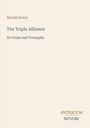 Text: "The Triple Alliance", darunter "Its Trials and Triumphs". Oben links "Harold Avery". Unten rechts in Großbuchstaben.