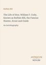 Text: Buffalo Bill, An Autobiography. Beige Hintergrund. Unten rechts: Antiquum Novum.
