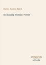 "Harriot Stanton Blatch, Mobilizing Woman-Power, ANTIQUUM NOVUM" in schlichter Schrift auf hellem Hintergrund.