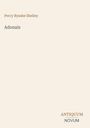 "Adonais" von Percy Bysshe Shelley. Unten rechts: ANTIQUUM NOVUM. Schlichter, heller Hintergrund.